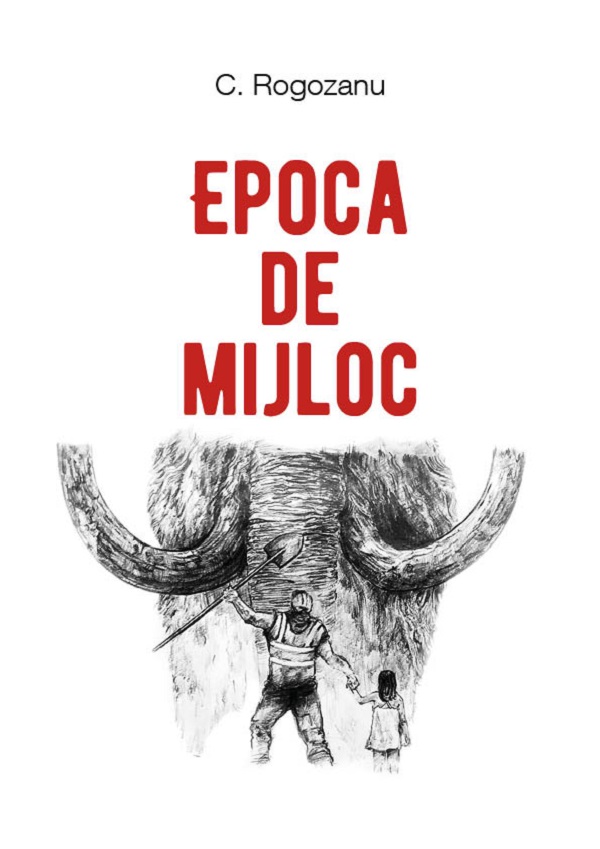 Epoca de mijloc - C. Rogozanu
