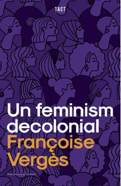 Poza produsului Un feminism decolonial - Francoise Verges