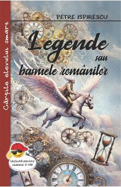 Poza produsului Legende sau basmele romanilor - Petre Ispirescu