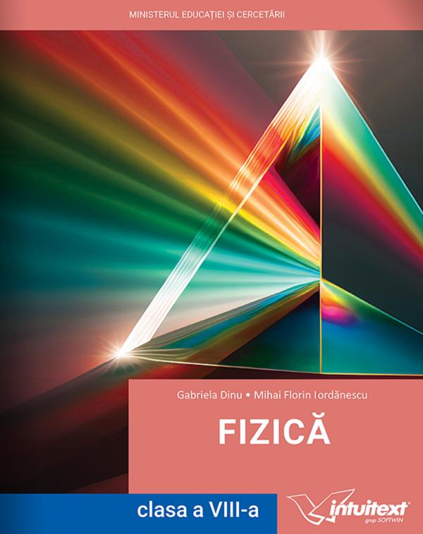 Fizica - Clasa 8 - Manual - Gabriela Dinu, Mihai Florin Iordanescu