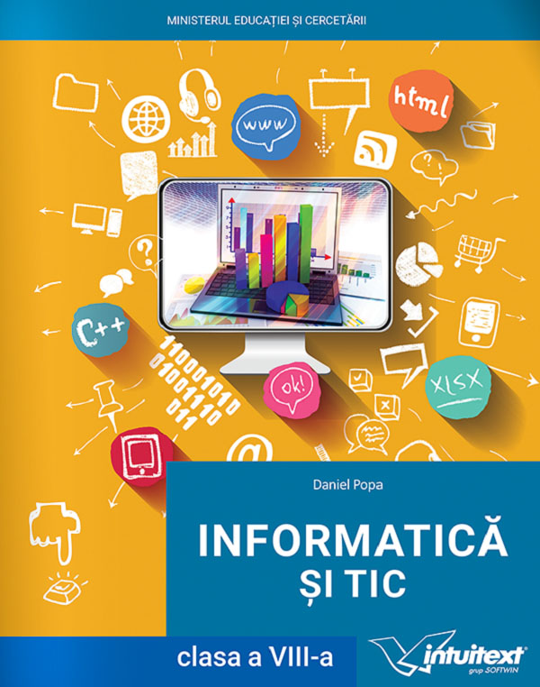 Informatica si TIC - Clasa 8 - Manual - Daniel Popa