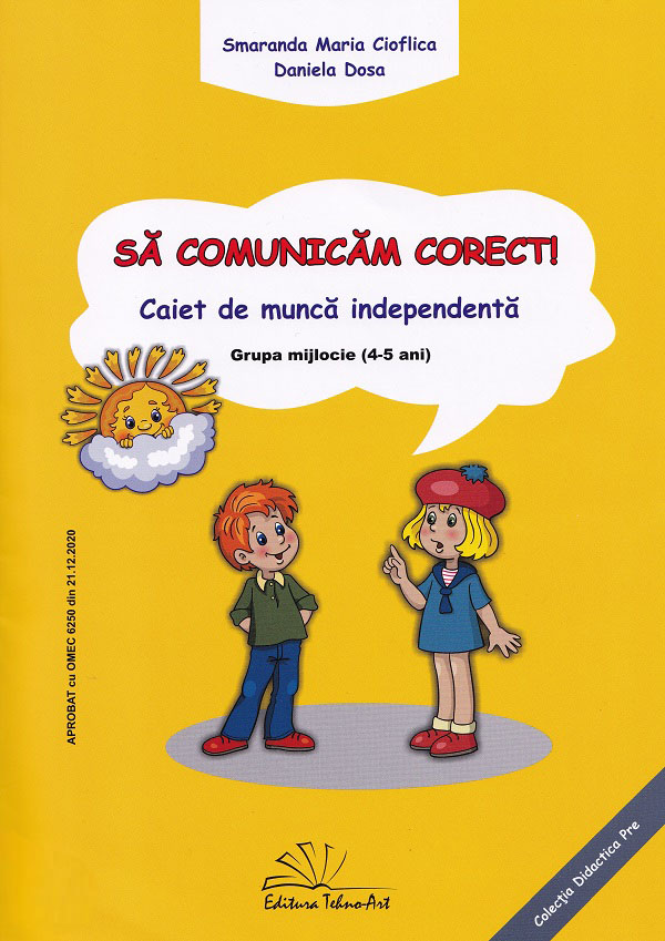Sa comunicam corect! Grupa mijlocie 4-5 ani Ed.2025 - Smarada Maria Cioflica, Daniela Dosa