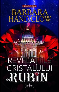 Poza produsului Revelatiile cristalului de rubin - Barbara Hand Clow