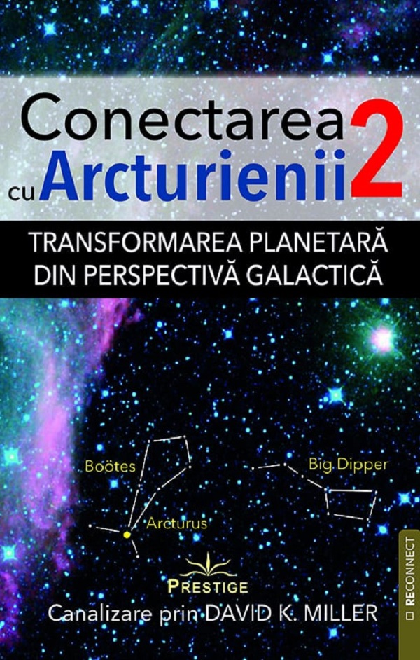 Conectarea cu Arcturienii Vol.2 - David K. Miller