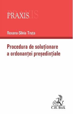 Poza produsului Procedura de solutionare a ordonantei presedintiale - Roxana-Silvia Truta