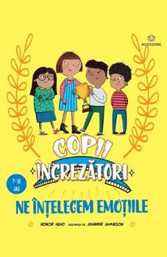 Coperta cărții 'Copii încrezători: Ne înțelegem emoțiile - Honor Head'