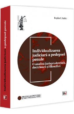 Poza produsului Individualizarea judiciara a pedepsei penale - Bogdan Emil Gubici