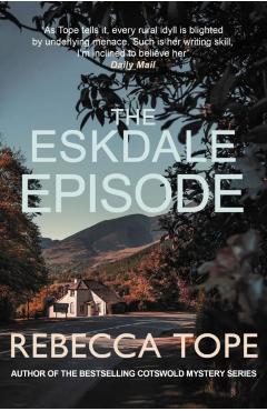 Eskdale Episode - Rebecca (author) Tope