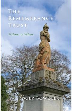 Remembrance Trust - Roger Bowdler