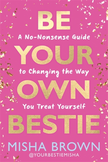 Coperta cărții 'Be Your Own Bestie - Misha Brown'