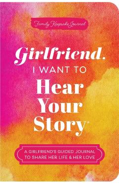 Coperta cărții 'Girlfriend, I Want to Hear Your Story - Jeffrey Mason'