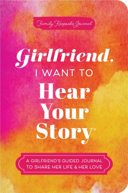 Coperta cărții 'Girlfriend, I Want to Hear Your Story - Jeffrey Mason'