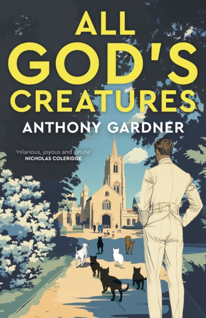 All God's Creatures - Anthony Gardner