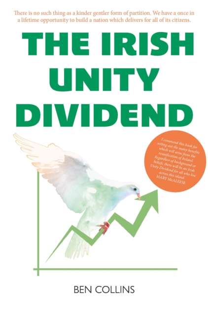 Irish Unity Dividend - Ben Collins
