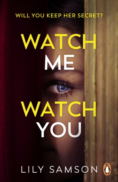 Watch Me Watch You - Lily Samson