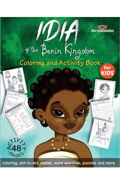 Idia of the Benin Kingdom Coloring and Activity Book - Ekiuwa Aire