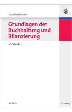 Grundlagen der Buchhaltung und Bilanzierung - Michael Wobbermin
