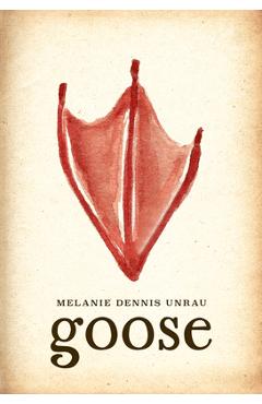 Coperta cărții 'Goose - Melanie Dennis Unrau'