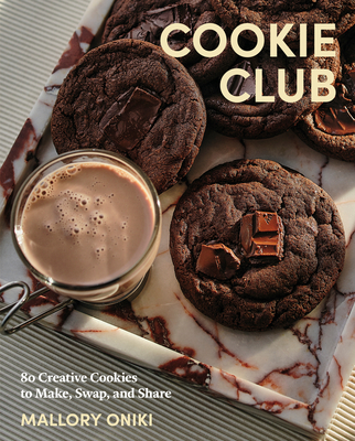 Coperta cărții 'Cookie Club: 80 Creative Cookies to Make, Swap, and Share - Mallory Oniki'
