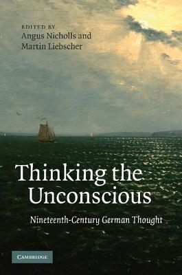 Thinking the Unconscious - Angus Nicholls