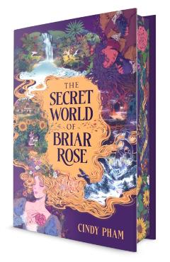 Coperta cărții 'The Secret World of Briar Rose - Cindy Pham'