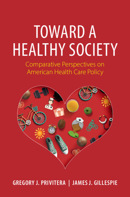 Toward a Healthy Society - Gregory J. Privitera