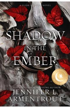 Poza produsului A Shadow in the Ember Special Edition - Jennifer L. Armentrout
