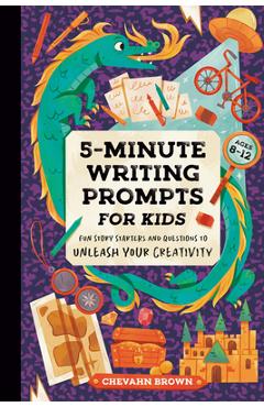 Poza produsului 5-Minute Writing Prompts for Kids: Fun Story Starters and Questions to Unleash Your Creativity - Chevahn Brown