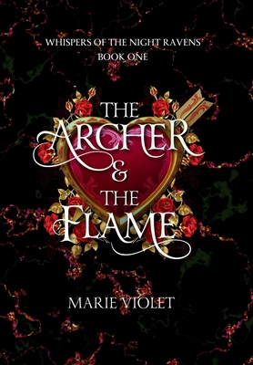 The Archer & The Flame: A Fae Fantasy Romance - Marie Violet
