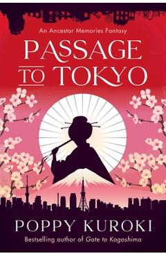 Poza produsului Passage to Tokyo - Poppy Kuroki