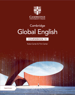 Cambridge Global English Coursebook 10 with Digital Access (2 Years) [With Access Code] - Katia Carter