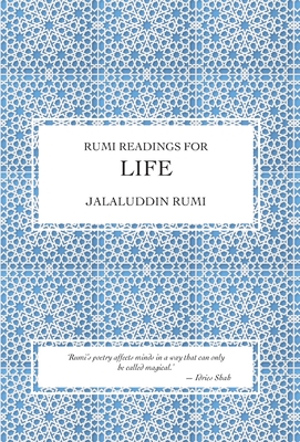 Rumi Readings for Life - Jalaluddin Rumi