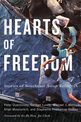 Hearts of Freedom: Stories of Southeast Asian Refugees Volume 20 - Peter Duschinsky