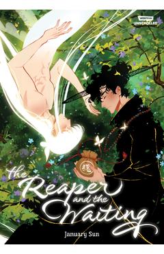 Coperta cărții 'The Reaper and the Waiting: A Webtoon Unscrolled Graphic Novel - January Sun'