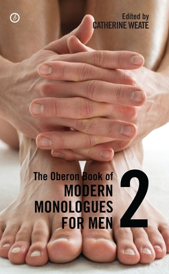 The Oberon Book of Modern Monologues for Men: Volume Two - Catherine Weate