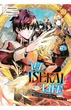 Coperta cărții 'My Isekai Life 22: I Gained a Second Character Class and Became the Strongest Sage in the World! -'