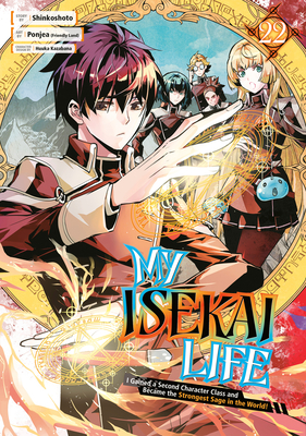 My Isekai Life 22: I Gained a Second Character Class and Became the Strongest Sage in the World! - 