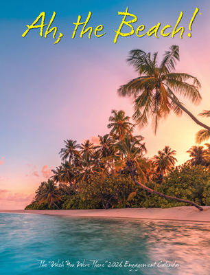 Ah, the Beach! 2026 6.5 X 8.5 Engagement Calendar - 