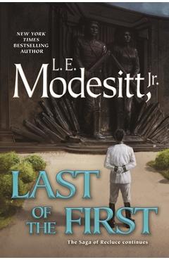 Coperta cărții 'Last of the First - L. E. Modesitt'