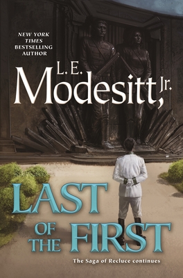 Coperta cărții 'Last of the First - L. E. Modesitt'