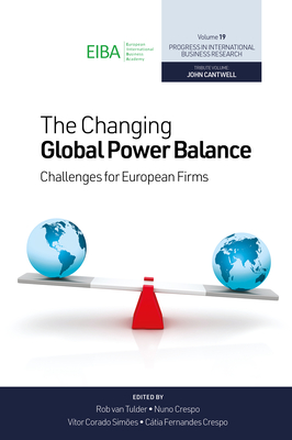 The Changing Global Power Balance: Challenges for European Firms - Rob Van Tulder