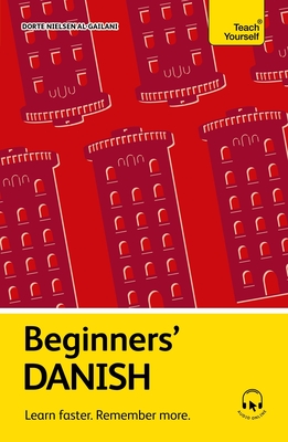 Coperta cărții 'Beginners' Danish: Learn Faster. Remember More. - Dorte Nielsen Al-gailani'