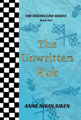 The Unwritten Rule - Anne Nikolaiken
