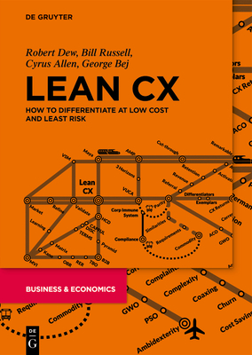 Lean CX: How to Differentiate at Low Cost and Least Risk - Robert Dew