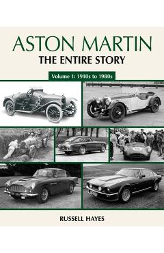 Coperta cărții 'Aston Martin: The Entire Story - Russell Hayes'