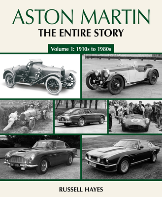 Aston Martin: The Entire Story - Russell Hayes