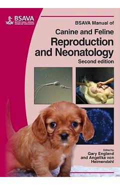 Coperta cărții 'BSAVA Manual of Canine and Feline Reproduction and Neonatology - Gary England'