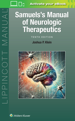 Samuels's Manual of Neurologic Therapeutics - Joshua Peter Klein