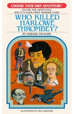 Who Killed Harlowe Thrombey? - Edward Packard