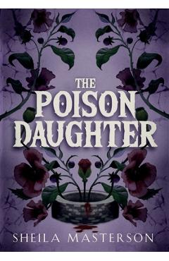 Coperta cărții 'The Poison Daughter - Sheila Masterson'